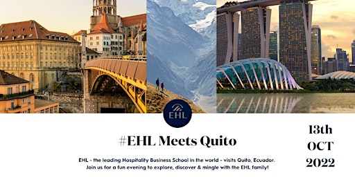 EHL Meets  Quito