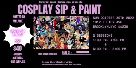 COSPLAY SIP & PAINT ( EARLY BIRD SPECIAL)