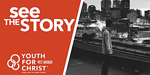 See the Story - West Michigan Youth for Christ