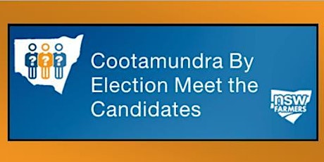 Meet the Candidates - Cootamundra By-Election primary image