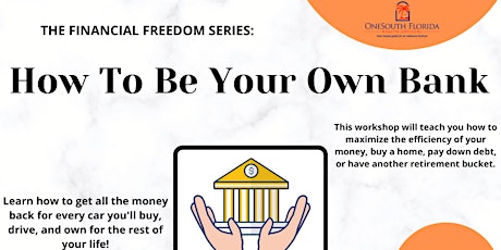 How To Be Your Own Bank- Financial Freedom Series