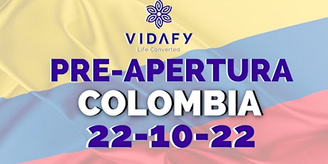 PRE-APERTURA COLOMBIA VIDAFY