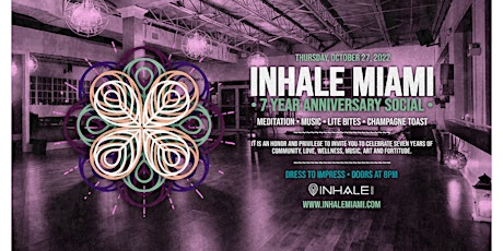 Inhale Miami 7 Year Anniversary Social