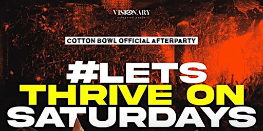 10.1 - Cotton Bowl Official After Party @ THRIVE NIGHTCLUB
