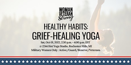 Grief-Healing Yoga: Woman Veteran Strong (in-person & virtual)