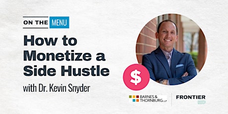 On the Menu: How to Monetize a Side Hustle