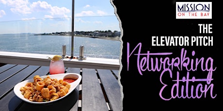 “The Elevator Pitch" | Eat. Drink. Be Social. Catch the Sunset!