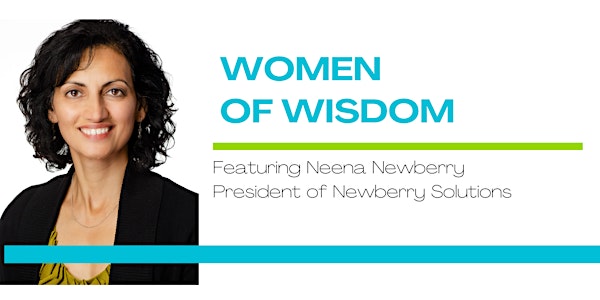 Women of Wisdom with Neena Newberry