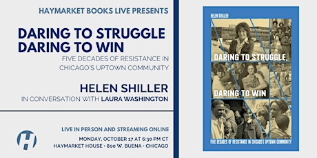 Daring to Struggle Daring to Win:  with Helen Shiller and Laura Washington