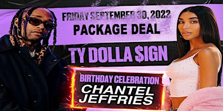 TY DOLLA $IGN  - FRIDAY - SEPTEMBER 30, 2022  - PARTY PACKAGE DEAL