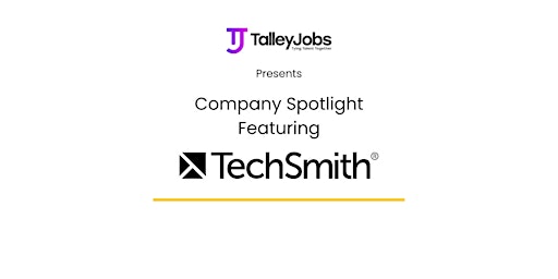 Company Spotlight Featuring TechSmith