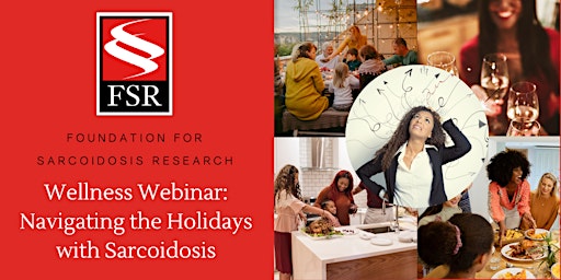 Wellness Webinar: Navigating the Holidays with Sarcoidosis