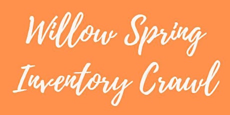 Willow Spring  Inventory Crawl