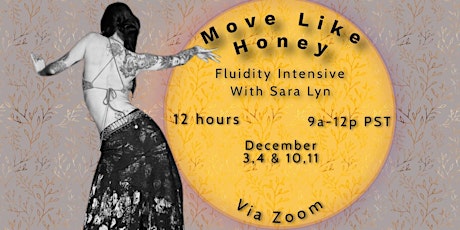 Move Like Honey  1 Online Intensive