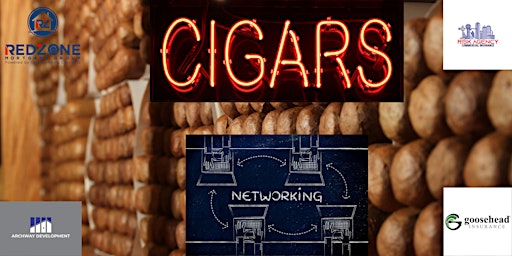 Cigars & Real Estate Networking
