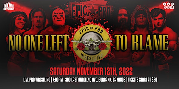 Epic Pro Wrestling presents No One Left To Blame
