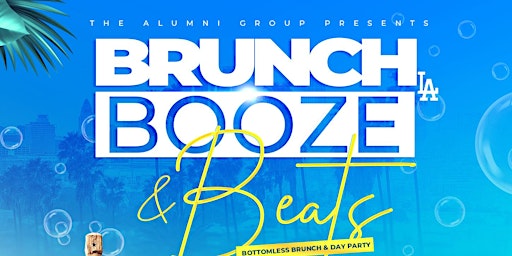 Brunch, Booze, & Beats: Bottomless Brunch & Day Party L.A. Edition