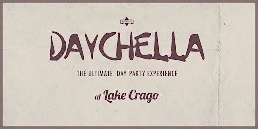 #DAYCHELLA - THE ULTIMATE DAY PARTY EXPERIENCE.