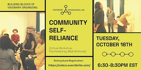 Building Blocks of Visionary Organizing: Community Self-Reliance