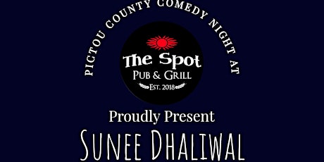 Sunee Dhaliwal : Presented by Darkside Comedy Club and PC Comedy Night.