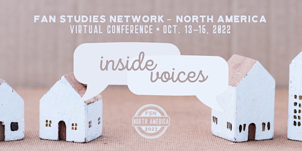 Fan Studies Network North America Conference 2022