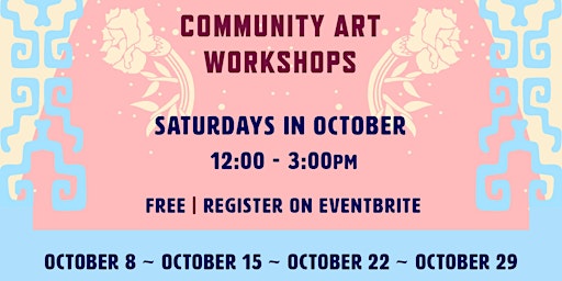 Dia de los Muertos Community Art Workshops