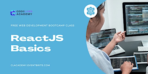 Code Labs Academy: Basics of ReactJS