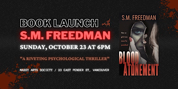 Book Launch / Blood Atonement by S.M. Freedman
