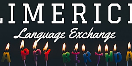 Limerick Language Exchange 2° Birthday Party primary image