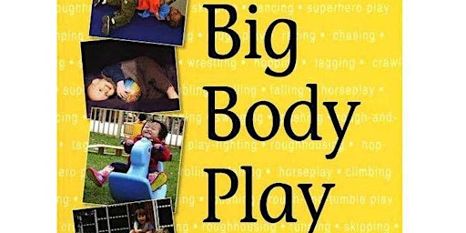 Big Body Play and Wellness