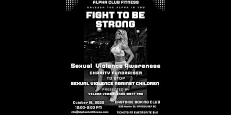 Fight To Be Strong - Sexual Violence Awareness Fundraiser