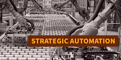 Strategic Automation (Acworth Manufacturing Growth Meeting Series) primary image