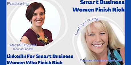 LinkedIn For Smart Business Women Who Finish Rich primary image