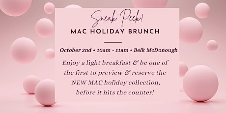 MAC Cosmetics - Sneak Peek Holiday Brunch