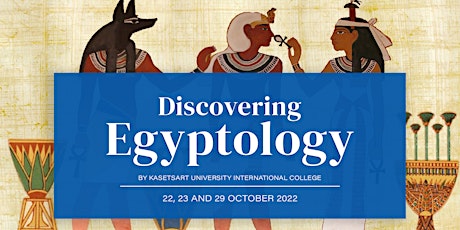 Discovering Egyptology 2022: An Introductory Course