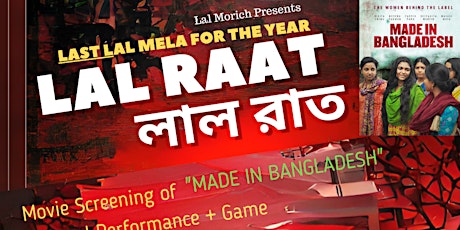 Lal Raat: Last Lal Mela for the Year + Made in Bangladesh Movie Screening