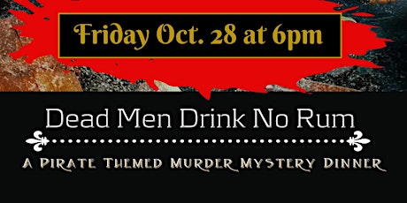 Dead Men Drink No Rum- A Pirate Murder Mystery