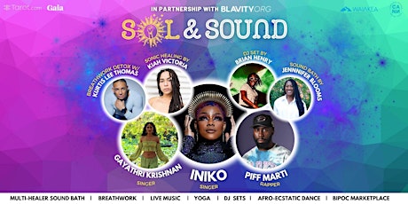 Sol & Sound Festival ft. Multi-Healer Sound Bath, BreathWork, Music & more!
