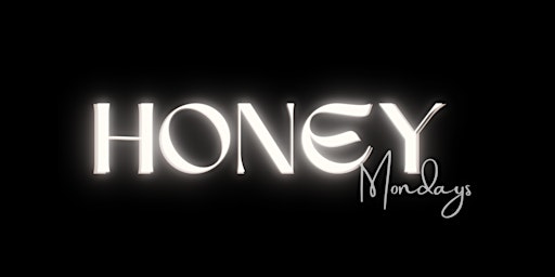 Honey Mondays @ Dragonfly Hollywood