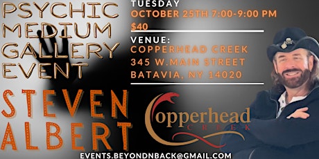 Steven Albert: Psychic Gallery Event -Copperhead Creek