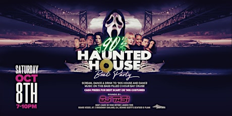 90s Haunted House Cruise Boat Party