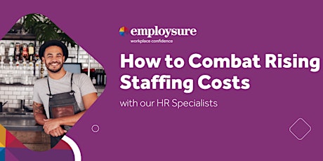 How to Combat Rising Staffing Costs - Free HR Workshop Gisborne