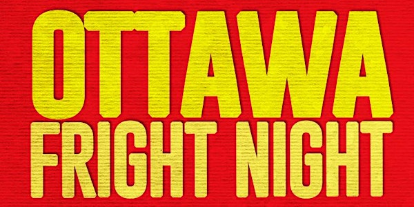 OTTAWA FRIGHT NIGHT 2022 @ THE SHOW NIGHTCLUB | OFFICIAL MEGA PARTY!