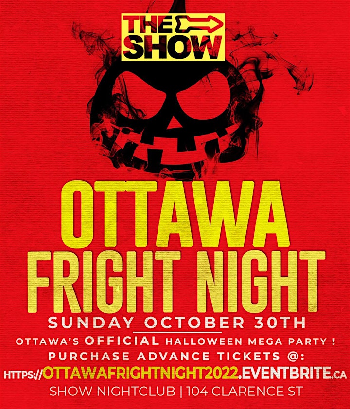 OTTAWA FRIGHT NIGHT 2022 @ THE SHOW NIGHTCLUB | OFFICIAL MEGA PARTY! image