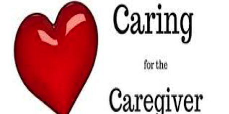 Caring for the Caregiver (Support & Empowerment) primary image