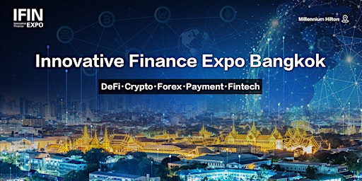 2023  Innovative Finance Expo （ IFINEXPO Bangkok）