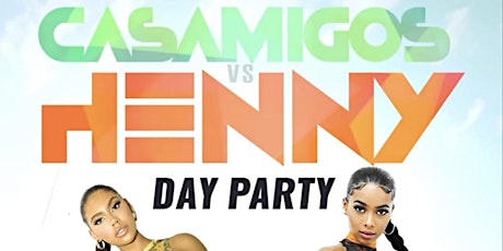 CASAMIGO'S VS HENNY ROOFTOP DAY PARTY