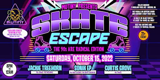 Mutiny Presents Skate Escape " We love the 90's edition"