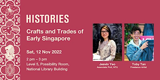 Histories: Crafts and Trades of Early Singapore