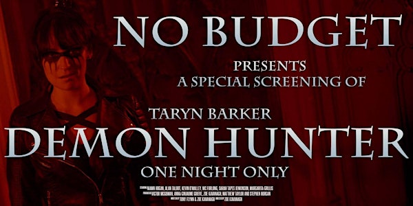 No Budget Presents a Special Screening of "Demon Hunter"